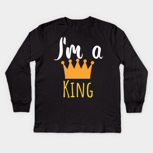 Im a king - crown Kids Long Sleeve T-Shirt